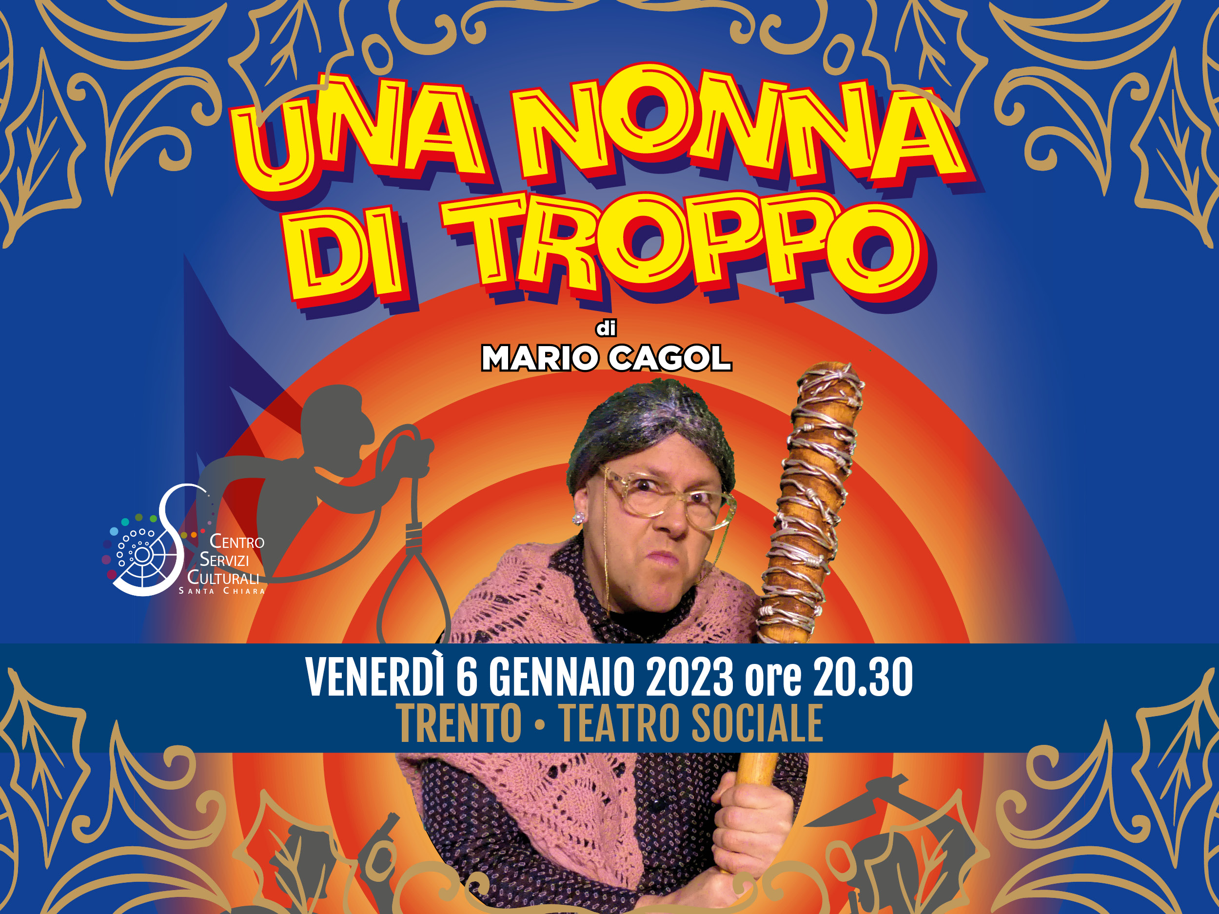 6 GENNAIO A TRENTO – MARIO CAGOL con UNA NONNA DI TROPPO