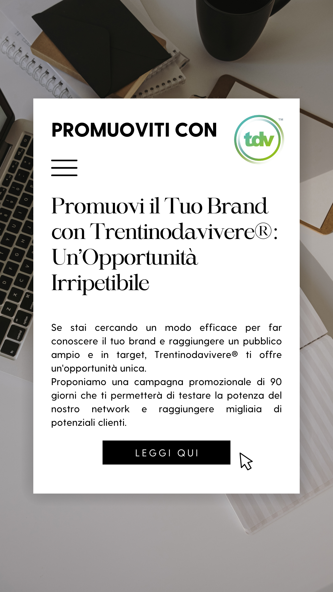 TRENTINODAVIVERE TI OFFRE UN’OPPORTUNITA’ !